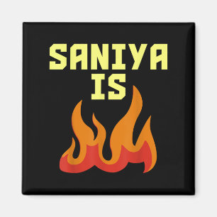 Saniya is vuur magneet