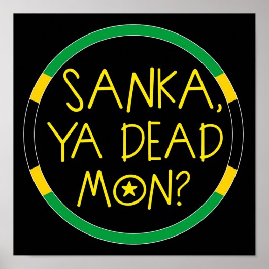 Sanka Ya Dead Mon Cool Runings Poster (Voorkant)