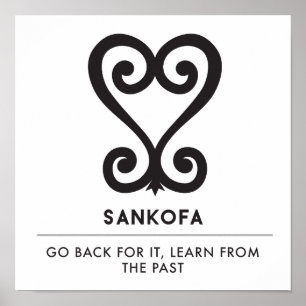 Sankofa   Terug en ophalen - Adinkra-symbool Poster