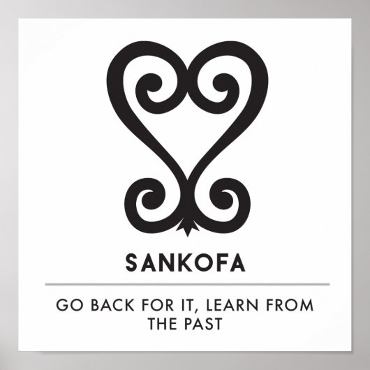 Sankofa | Terug en ophalen - Adinkra-symbool Poster (Voorkant)
