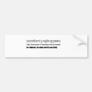 sanskrit : udaracharitaam tu vasudhaiva kutumbak bumpersticker