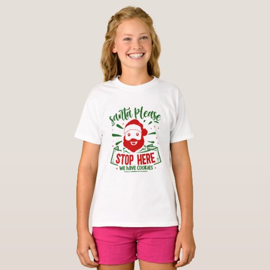 Santa Alsjeblieft, stop hier met grappige kerstcit T-shirt (Voorkant volledig)