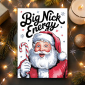 Santa Big Nick Energy Grappig Kerstfeest Feestdagen Kaart