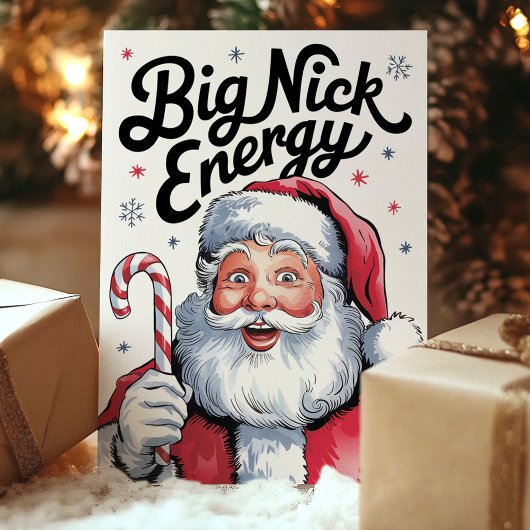 Santa Big Nick Energy Grappig Kerstfeest Feestdagen Kaart