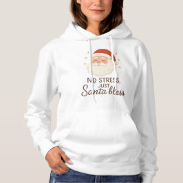 Santa Bless Hoodie – No Stress Christmas Vibes