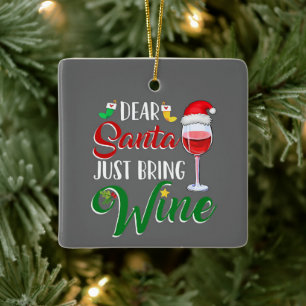 SANTA BRENGT GEWOON DE *WINE* DEZE CHRISTMAS KERAMISCH ORNAMENT
