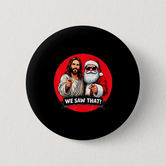 Santa Claus And Jesus Christ I Saw That Funny Chri Ronde Button 5,7 Cm (Voorkant)