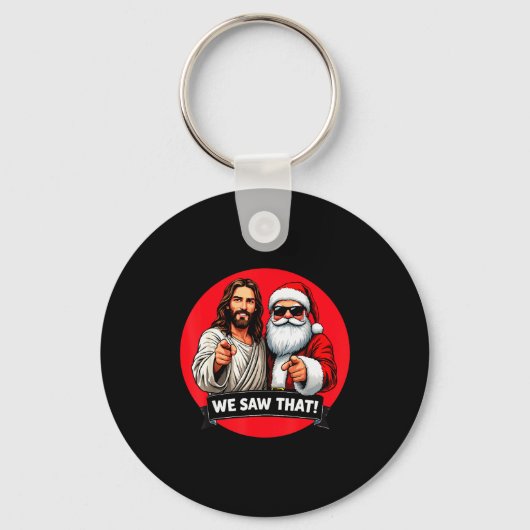 Santa Claus And Jesus Christ I Saw That Funny Chri Sleutelhanger (Voorkant)