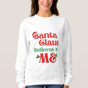Santa Claus gelooft in mij Trui