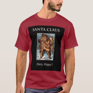 SANTA CLAUS... vuile hippy?!!!? wat? T-shirt