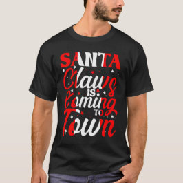 Santa Claws komt naar de stad - Kerstcitaten T-shirt