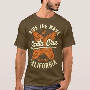Santa Cruz Ride the the Wave Summer Surf Surfer Gi T-shirt