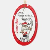 Santa Define Naughty of Nice Keramisch Ornament (Links)