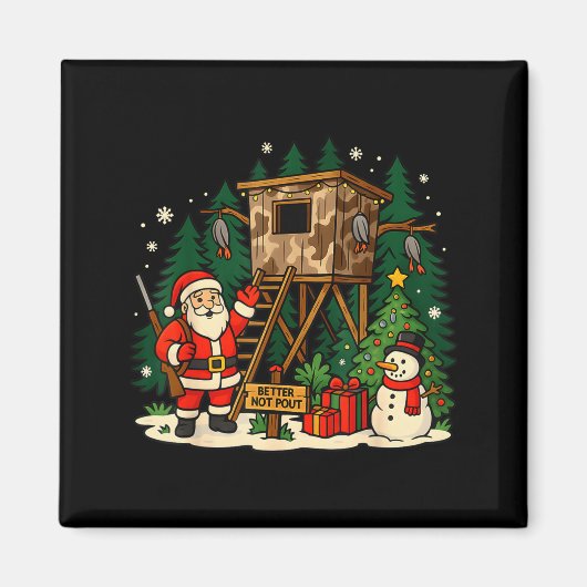 Santa Hunting Cabin Funny Christmas Better Not Ut  Magneet (Voorkant)