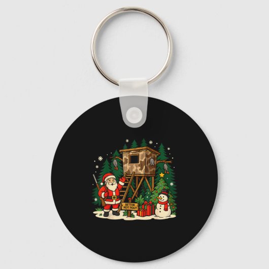 Santa Hunting Cabin Funny Christmas Better Not Ut Sleutelhanger (Voorkant)