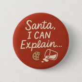 Santa, I Can Explain Funny Christmas Quote Ronde Button 5,7 Cm (Voorkant)