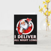 Santa I Deliver All Night Long Funny Christmas Gif Kaart (Gele Bloem)