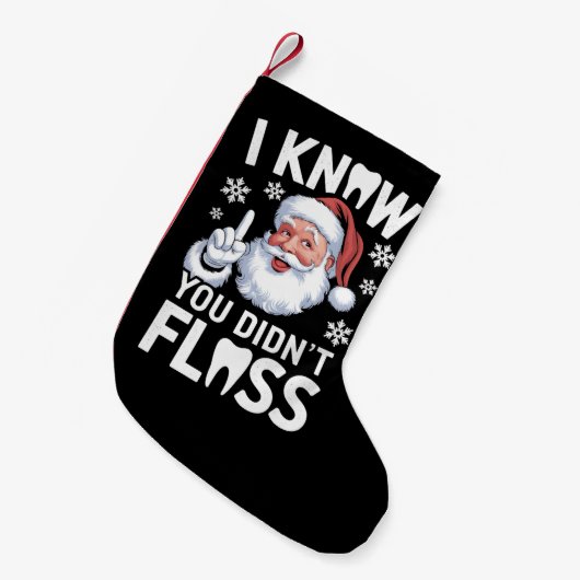 Santa Ik weet dat je tandheelkundige Kerstmis niet Kleine Kerstsok (Voorkant (Hangend))