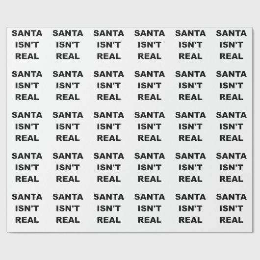 SANTA ISNT REAL.png Cadeaupapier (Vlak)