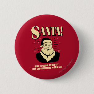 Santa: Lege zak op kerstochtend Ronde Button 5,7 Cm