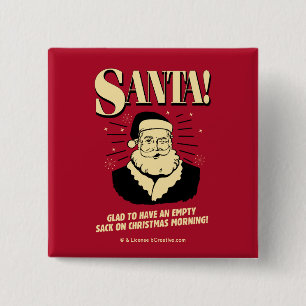 Santa: Lege zak op kerstochtend Vierkante Button 5,1 Cm