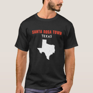 Santa Rosa town Texas USA State America Travel Tex T-shirt