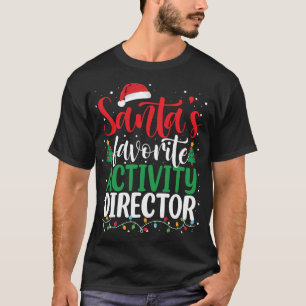 Santa_s Favoriete Activiteit Directeur Kerstman T-shirt