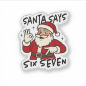 Santa Says Six Seven 6 7 Funny Brainrot Christmas Sticker (Voorkant)