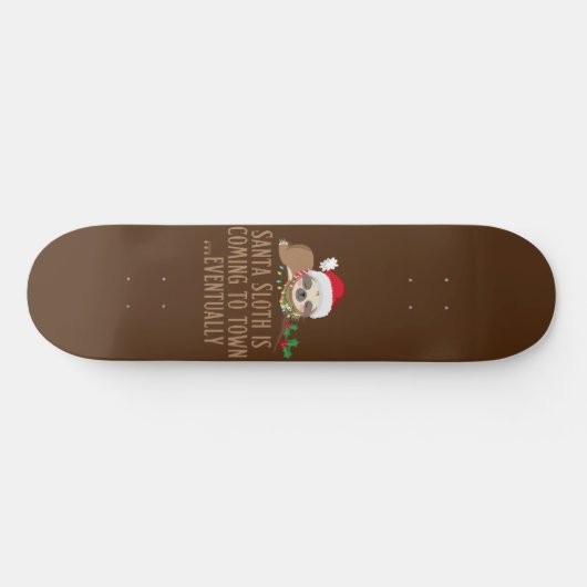 SANTA SLOTH KOMT NAAR TOWN... UITEINDELIJK SKATEBOARD (Horizontaal)