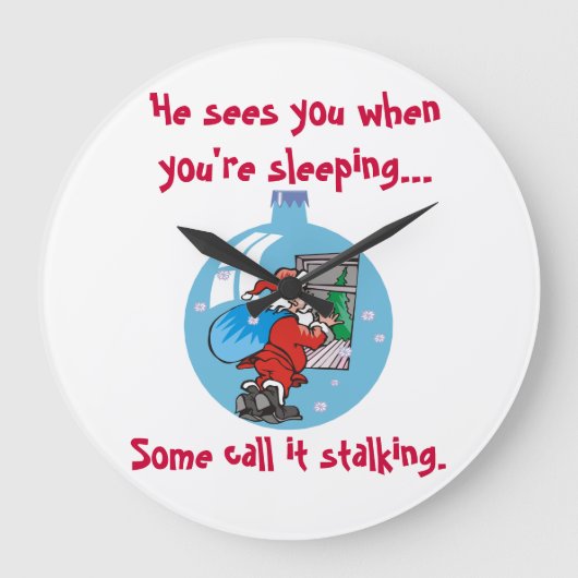 Santa Stalker Joke Grote Klok (Voorkant)