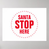 Santa Stop hier rood en wit grappig Poster (Voorkant)