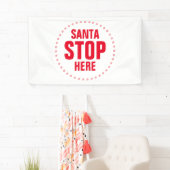 Santa Stop hier rood wit grappig Spandoek (Insitu)