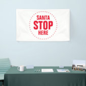 Santa Stop hier rood wit grappig Spandoek (Beurs)