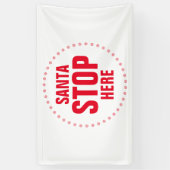 Santa Stop hier rood wit grappig Spandoek (Verticaal)