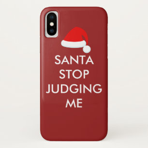 SANTA STOP JUDGING ME iPhone Case