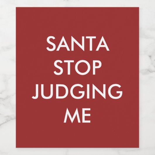 SANTA STOP JUDGING ME Wijn Label Red Wijn Etiket (Enkel label)