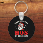 Santa There's Some Hos In This Gym  Sleutelhanger (Voorkant)