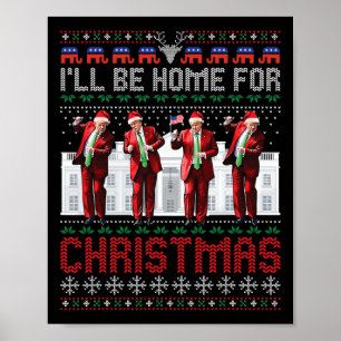 Santa Trump Dance Ik zal thuis zijn voor lelijke k Poster