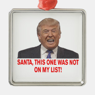 Santa, Trump stond niet op mijn lijst. Metalen Ornament