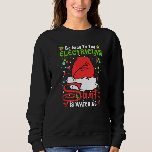 Santa Xmas Pajamas Be Nice To The Electrician Chri Trui (Voorkant)