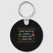 Santa's Coming! I Know Him! Ugly Christmas Sweater Sleutelhanger (Voorkant)
