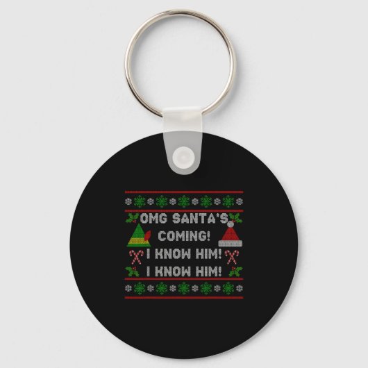 Santa's Coming! I Know Him! Ugly Christmas Sweater Sleutelhanger (Voorkant)