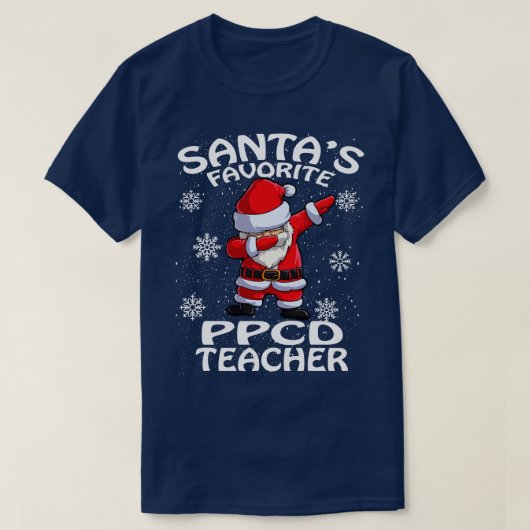 Santas Favoriet PPCd Leraar Kerstmis T-shirt (Design voorkant)