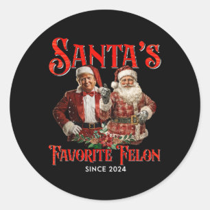 Santa's Favoriete Felon Sinds 2024 Kerstmis Xmas F Ronde Sticker
