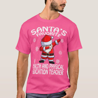 Santas favoriete gezondheid en lichamelijke opvoed t-shirt