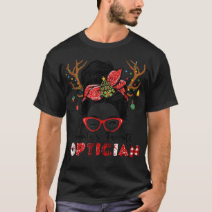 Santa's favoriete kerstboodschap voor Opticien Bun T-shirt