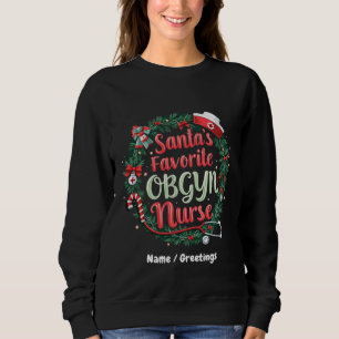 Santa's favoriete OBGYN Nurse traktatie Trui