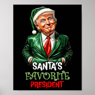 Santas Favoriete President Funny Santa Trump 2024 Poster