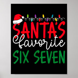 Santa's Favoriete Zes Zeven 67 Kerst Humor Meme Poster