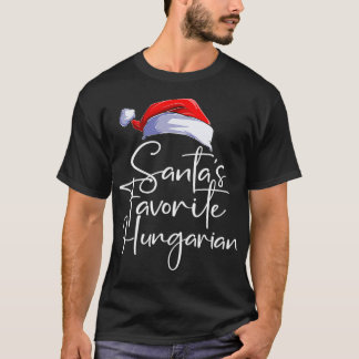 Santa's Favorite Hungarian Funny Cute Christmas Hu T-shirt